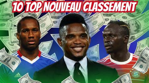 TOP 10 FOOTBALLEUR AFRICAIN LES PLUS RICHES EN 2023 NOUVEAU