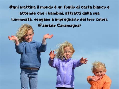 Frasi Sui Bambini Le 120 Più Belle Ed Emozionanti Passione Mamma