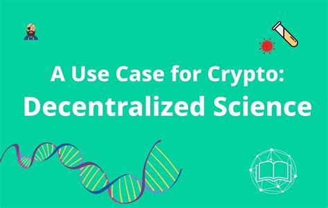 A Use Case For Crypto Decentralized Science Desci