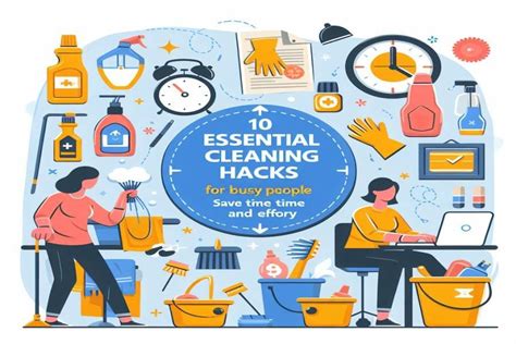 Essential Cleaning Hacks For Busy People Save Time And Effort