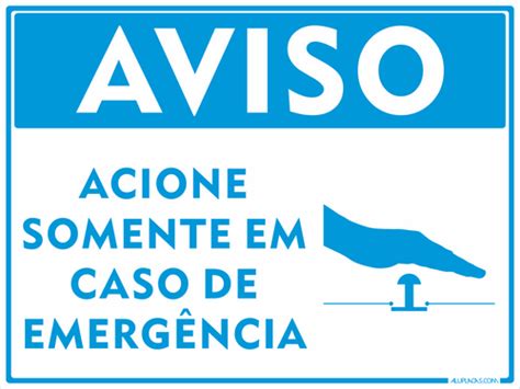 Placa Aviso Acione Somente Em Caso De Emerg Ncia Civ Aluplacas