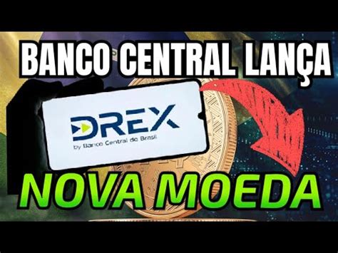 CONHEÇA O DREX Nova MOEDA DIGITAL Lançada pelo Banco Central YouTube