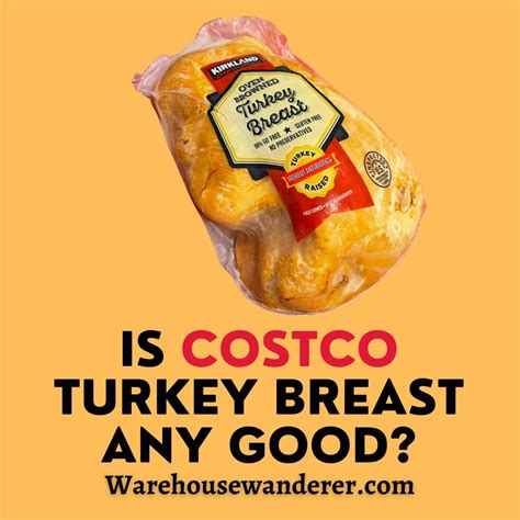 Is Costco Turkey Breast Any Good An Honest Review For 2024 Warehouse Wanderer