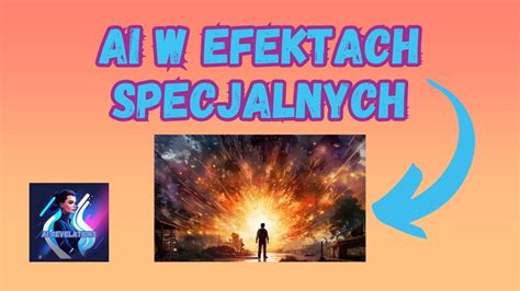 Ai W Tworzeniu Efekt W Specjalnych Odkryj Moc Runwayml Youtube