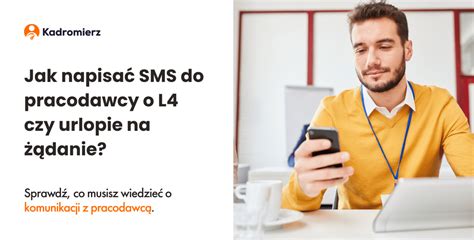 Jak Napisa Sms Do Pracodawcy O L Czy Urlopie Na Danie