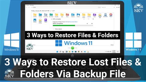 3 Ways To Restore Files And Folders In Windows 11 Via File History