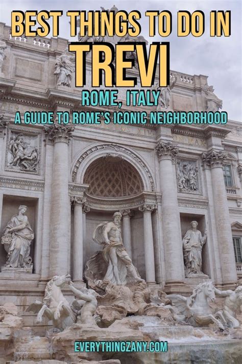 Best Things To Do In Trevi A Guide To Rome S Iconic Neighborhood