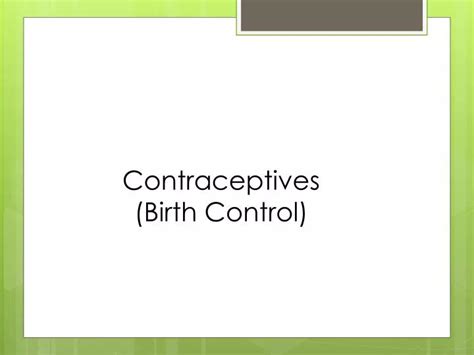 Ppt Contraceptives Birth Control Powerpoint Presentation Free