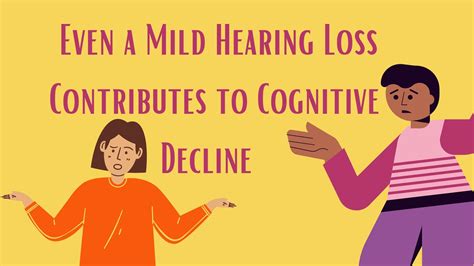 Even A Mild Hearing Loss Contributes To Cognitive Decline Hearing Aid