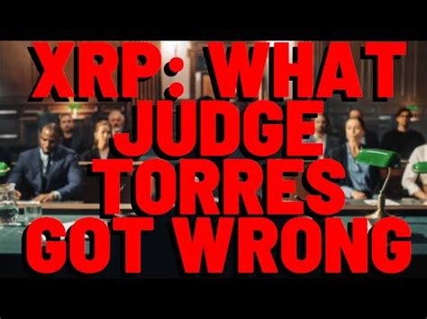 XRP What Judge Torres GOT WRONG YouTube