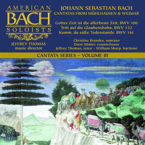 Cantatas Vol III Mühlhausen American Bach Soloists