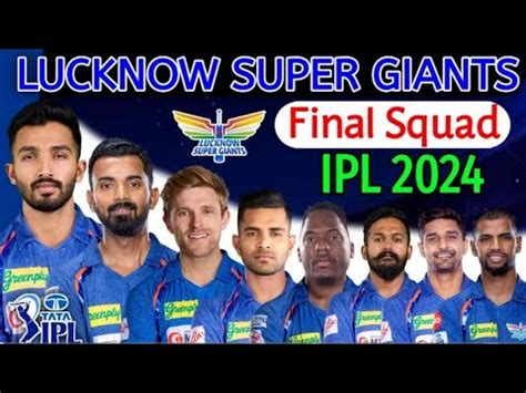 Ipl Lucknow Super Giants Final Squad Lsg Final Player List