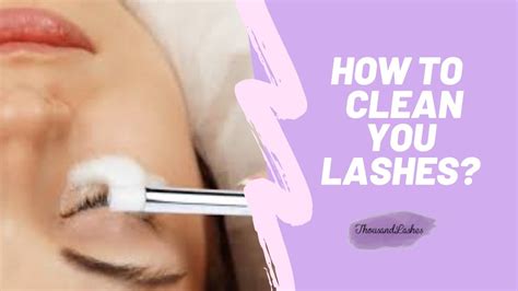 How To Clean Your Lashes Youtube