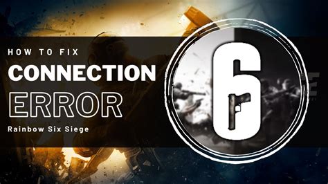 Rainbow Six Siege How To Fix Server Connection Error Youtube