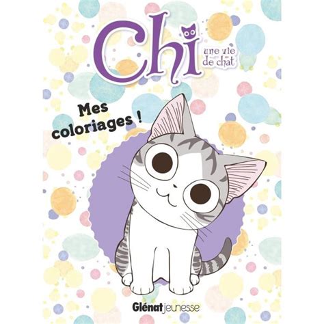 Mes Coloriages Chi Une Vie De Chat Livre Creastore