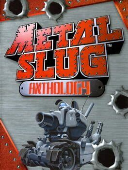 Metal Slug Anthology (2006)