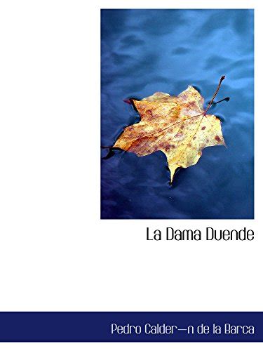 La Dama Duende Spanish Edition by Pedro Calderón de la Barca Goodreads