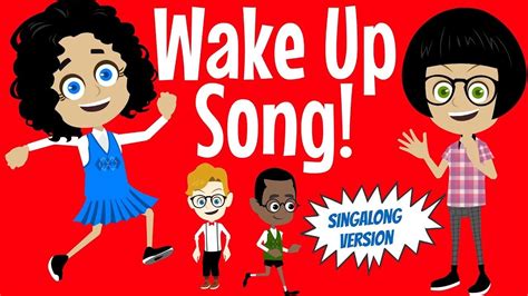 Wake Up Song A Silly Wake Up Song To Get Children Moving Gets Very