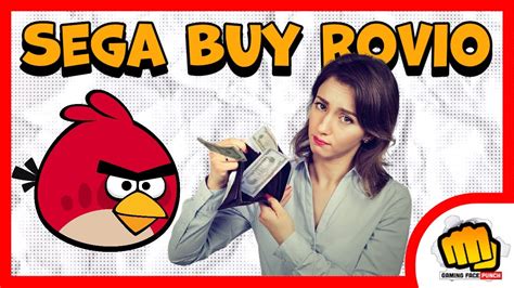 SEGA Acquires Rovio For 775 Million YouTube