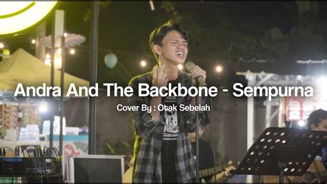 Andra And The Backbone Sempurna ⏺️ Moli Woli Live Music Cover ⏺️ Mowdinyanyiin Youtube