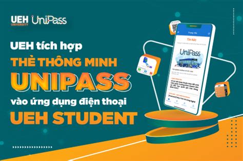 Ueh Tích Hợp Thẻ Thông Minh Unipass Trên ứng Dụng điện Thoại Ueh Student