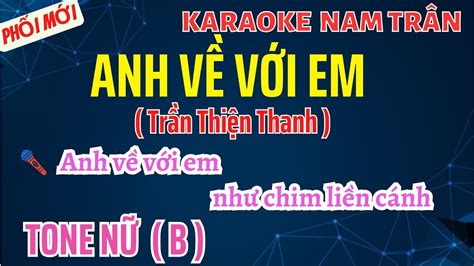 Karaoke Anh Về Với Em Tone Nữ Nam Trân YouTube