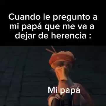 Mi Herencia Meme Subido Por Tekaok Memedroid