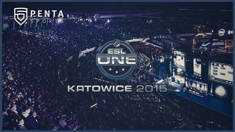 Penta Sports At Esl One Katowice Cs Go Movie Youtube