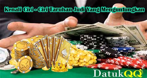 Kenali Ciri Ciri Taruhan Judi Yang Menguntungkan Mate Bet