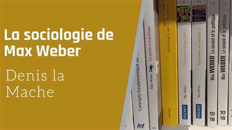 La Sociologie De Max Weber YouTube