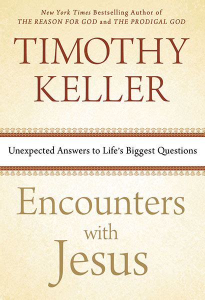 Encounters with Jesus — Timothy Keller