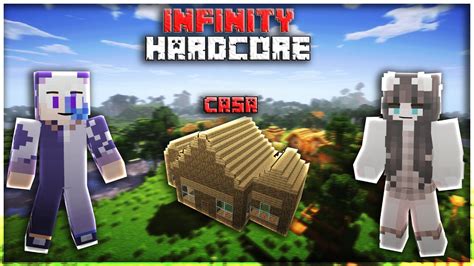 Minecraft Infinity Hardcore Costruiamo La Nostra Casa Episodio 2