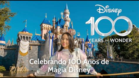 Celebrando A Os De Magia Disney En Disneyland Disney Years Of