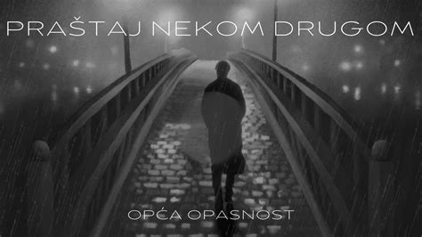 Op A Opasnost Pra Taj Nekom Drugom Official Lyric Video Youtube