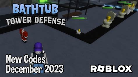 Roblox Bathtub Tower Defense New Codes December 2023 Youtube