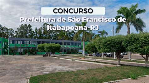 Prefeitura de São Francisco de Itabapoana RJ abrirá concurso mais