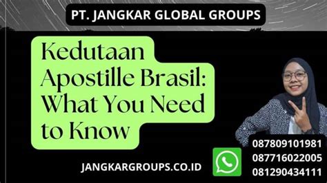 Kedutaan Apostille Brasil What You Need To Know Jangkar Global Groups