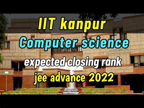 Iit Kanpur Computer Science Expected Closing Rank In Jee Advance 2022