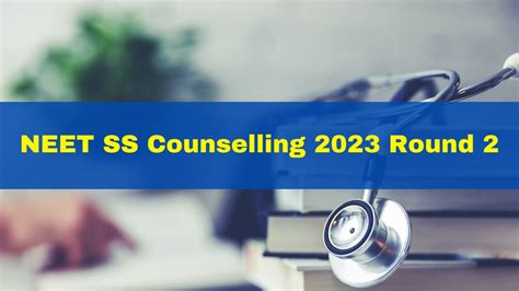 Neet Ss Counselling Registration Process For Round Begins Today