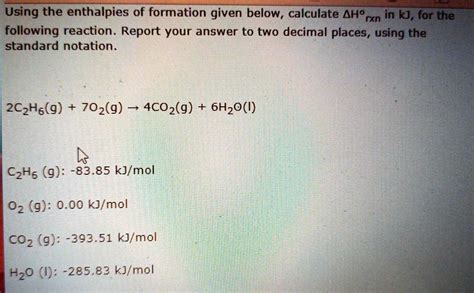 Solved Using The Enthalpies Of Formation Given Below Calculate Î”hrxn