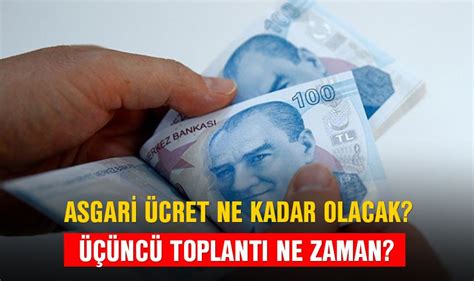 Asgari Cret Ne Kadar Olacak Nc Toplant Ne Zaman Yenig N Gazetesi