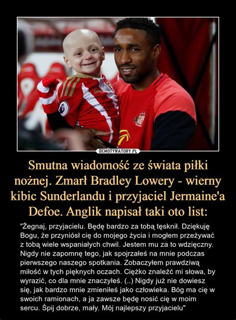 Smutna Wiadomo Ze Wiata Pi Ki No Nej Zmar Bradley Lowery Wierny