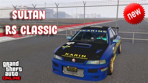 Gta Online Karin Sultan Rs Classic Customization Tuners Dlc Rally