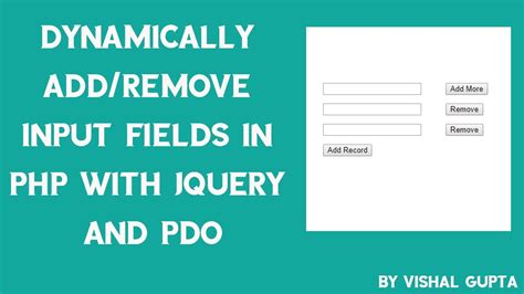 Dynamically Add Remove Input Fields In Php With Jquery And Pdo Youtube