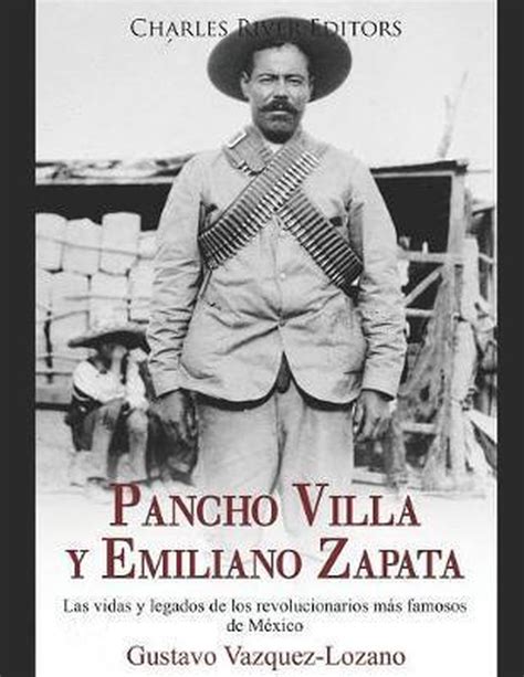 Pancho Villa Y Emiliano Zapata Gustavo Vazquez Lozano 9781080969203