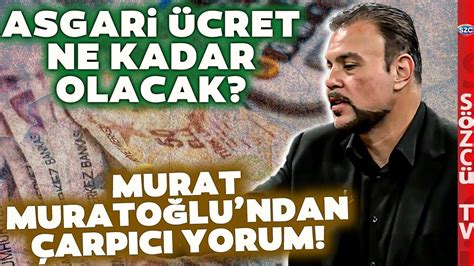 Murat Murato Lu Ndan Arp C Asgari Cret Ve Emekli Zamm Yorumu