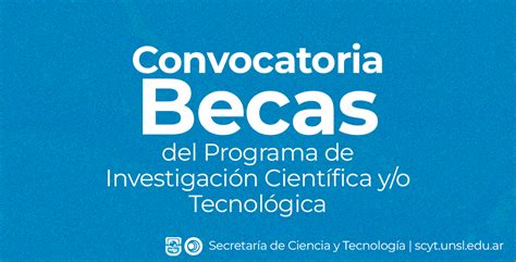 Novedades Becas Secretaría De Ciencia Y Tecnología Unsl