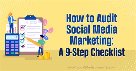 How To Audit Social Media Marketing A Step Checklist Social Media