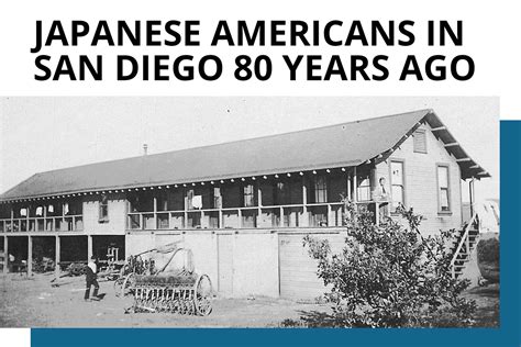 Sd101 Japanese Americans In San Diego 80 Years Ago San Diego History Center San Diego Ca