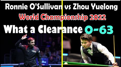 Ronnie O Sullivan Vs Zhou Yuelong World Championship 2022 YouTube